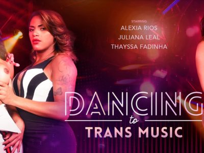 VRB Trans - Dancing To Trans Music ft. Alexia Rios and Juliana Leal